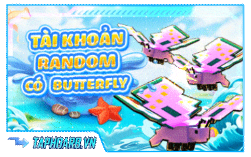 Tài Khoản 100% Có Butter FLy