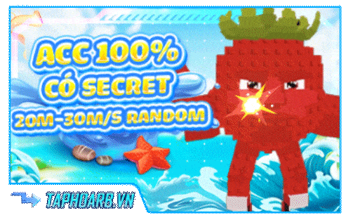 Account 100% Có Secret 20m-30m/s Random