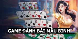 Game Đánh Bài Mậu Binh - Hướng Dẫn Chi Tiết Cách Chơi Chuẩn